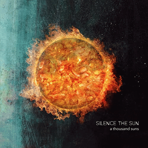 Silence The Sun : A Thousand Suns